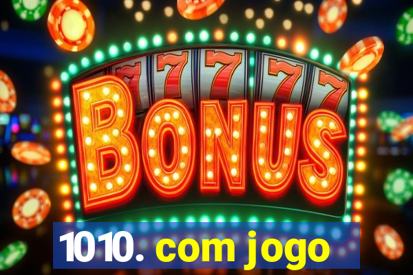 1010. com jogo